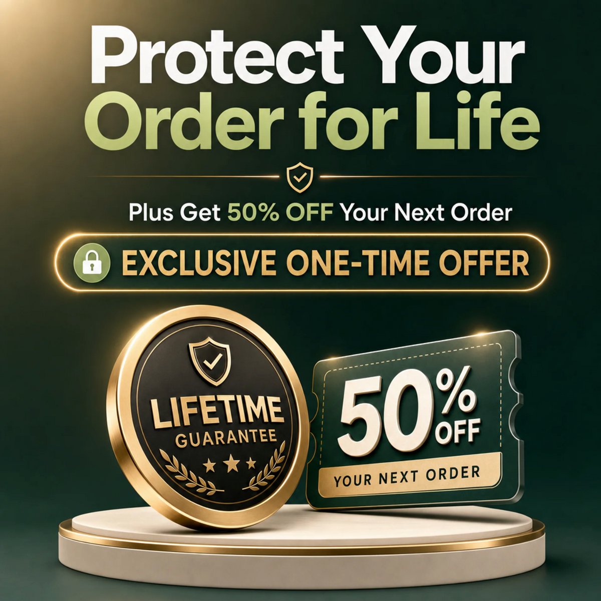 LIFETIME GUARANTEE (one-time offer)